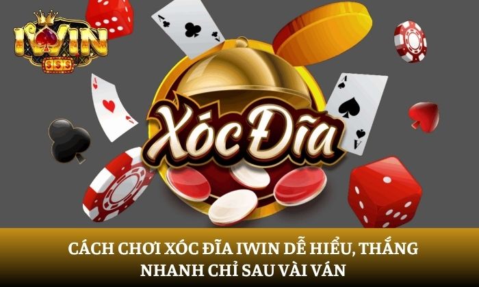 xóc đĩa iWin